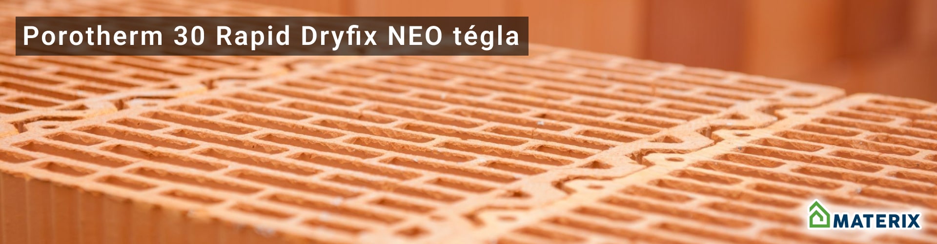 Porotherm 30 Rapid Dryfix neo tégla